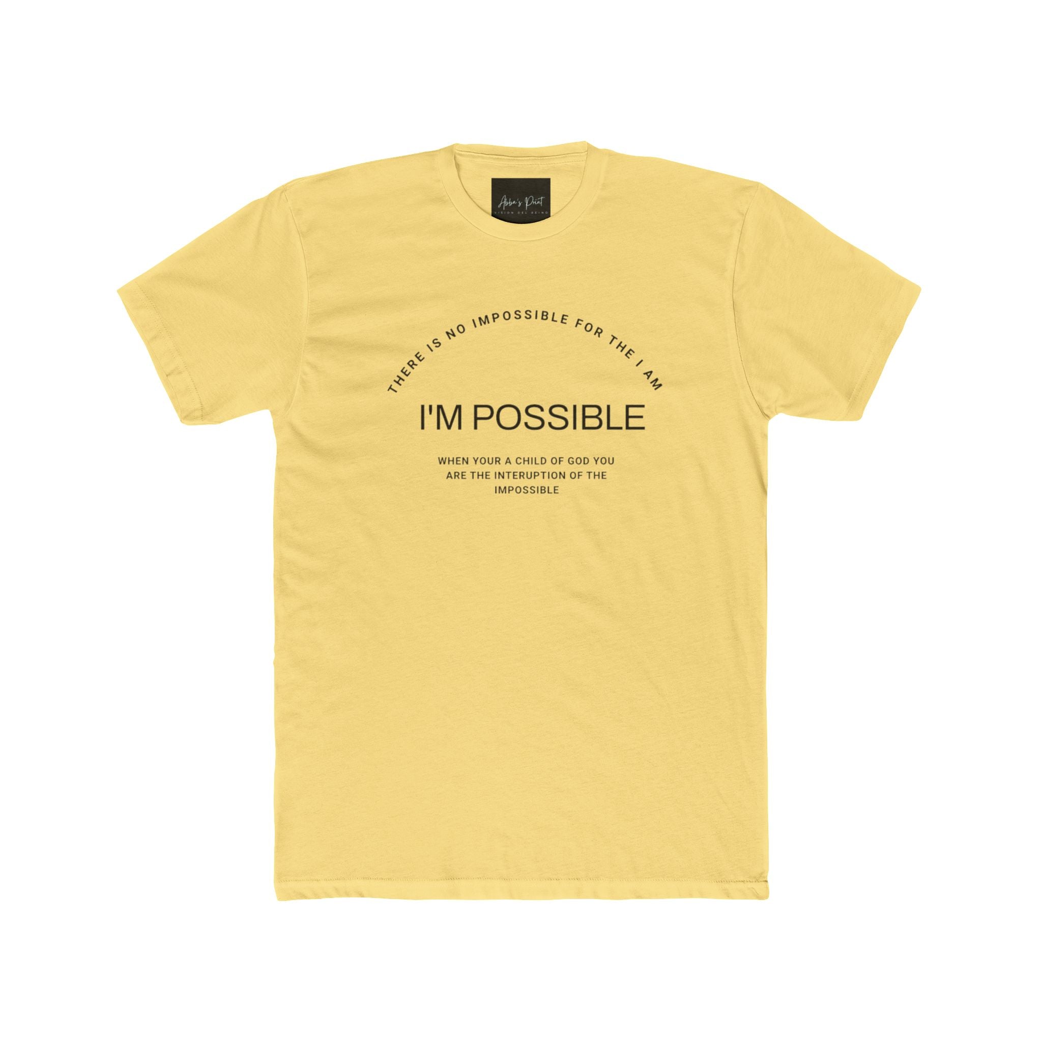 There is No impossible for the I Am. I'm possible Unisex Tee
