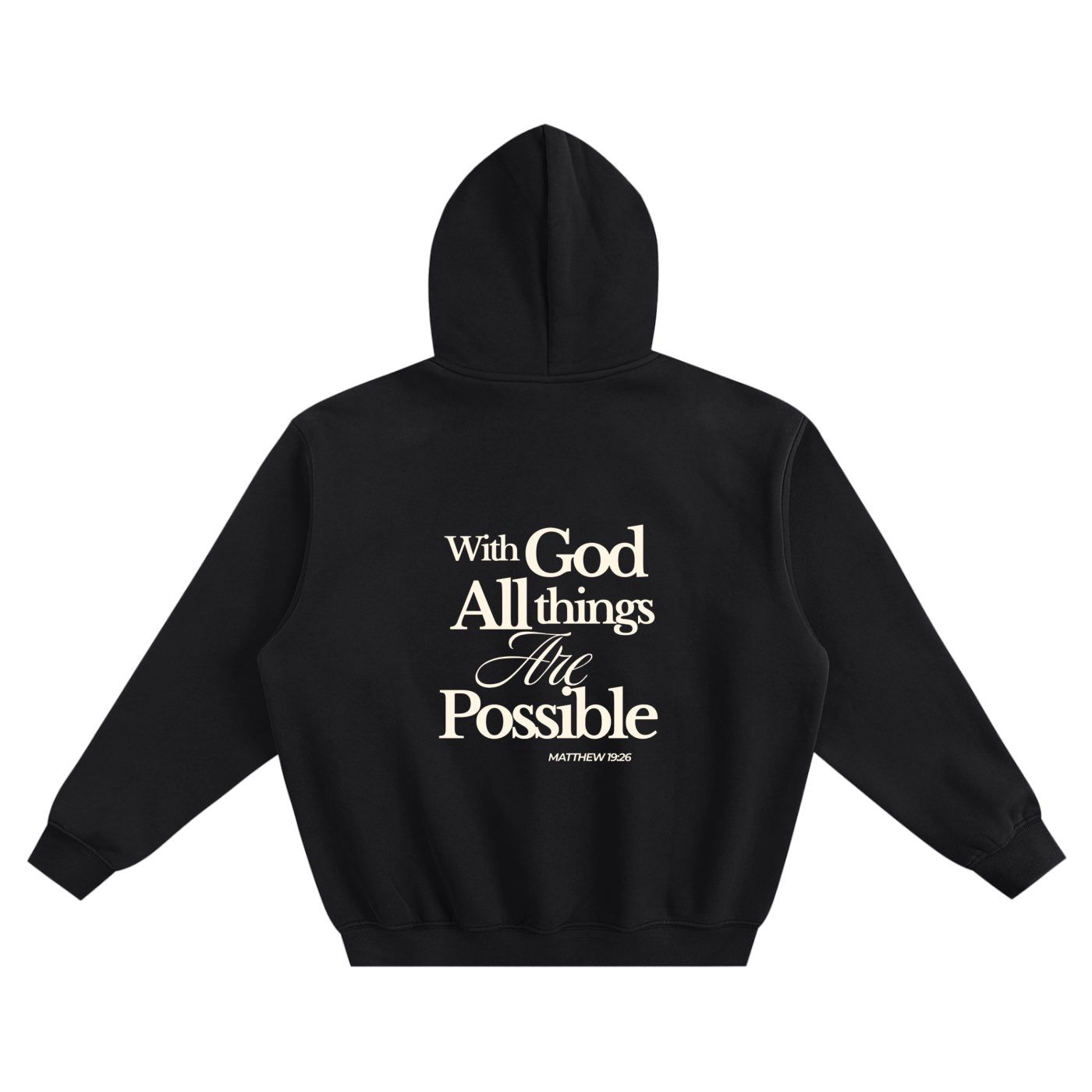 Hoodie With God All Things Are Possible