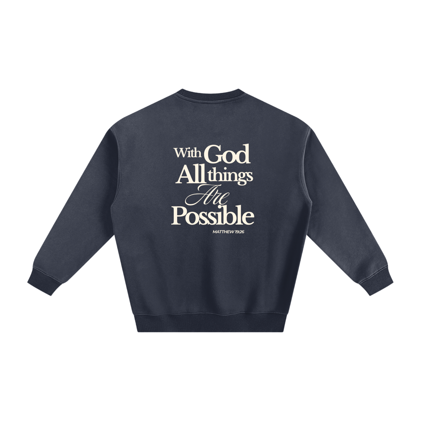 Crewneck With God All Things Are Possible