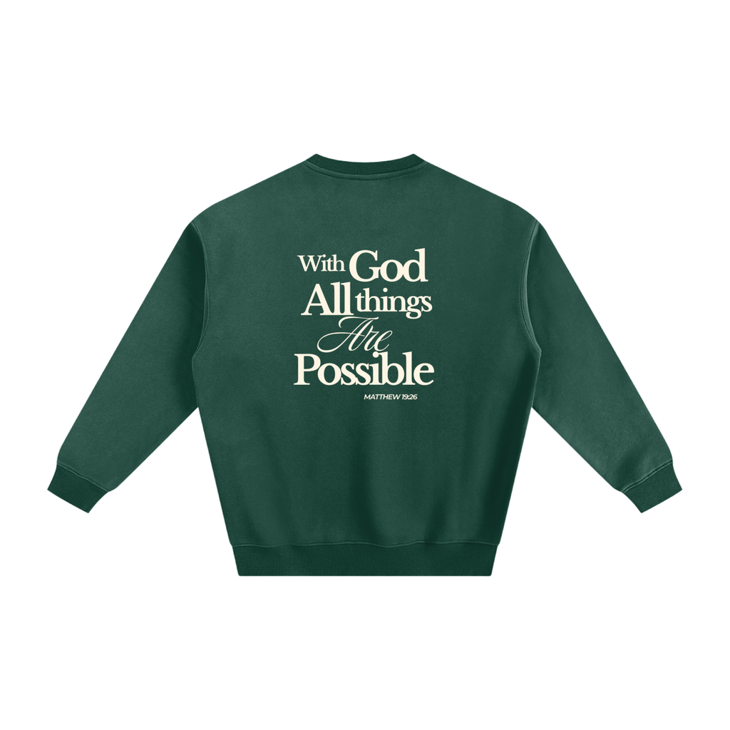 Abba's Print Vision Del Reino Fleeced Sweatshirt with God all things Are Possible Matthew 19:26