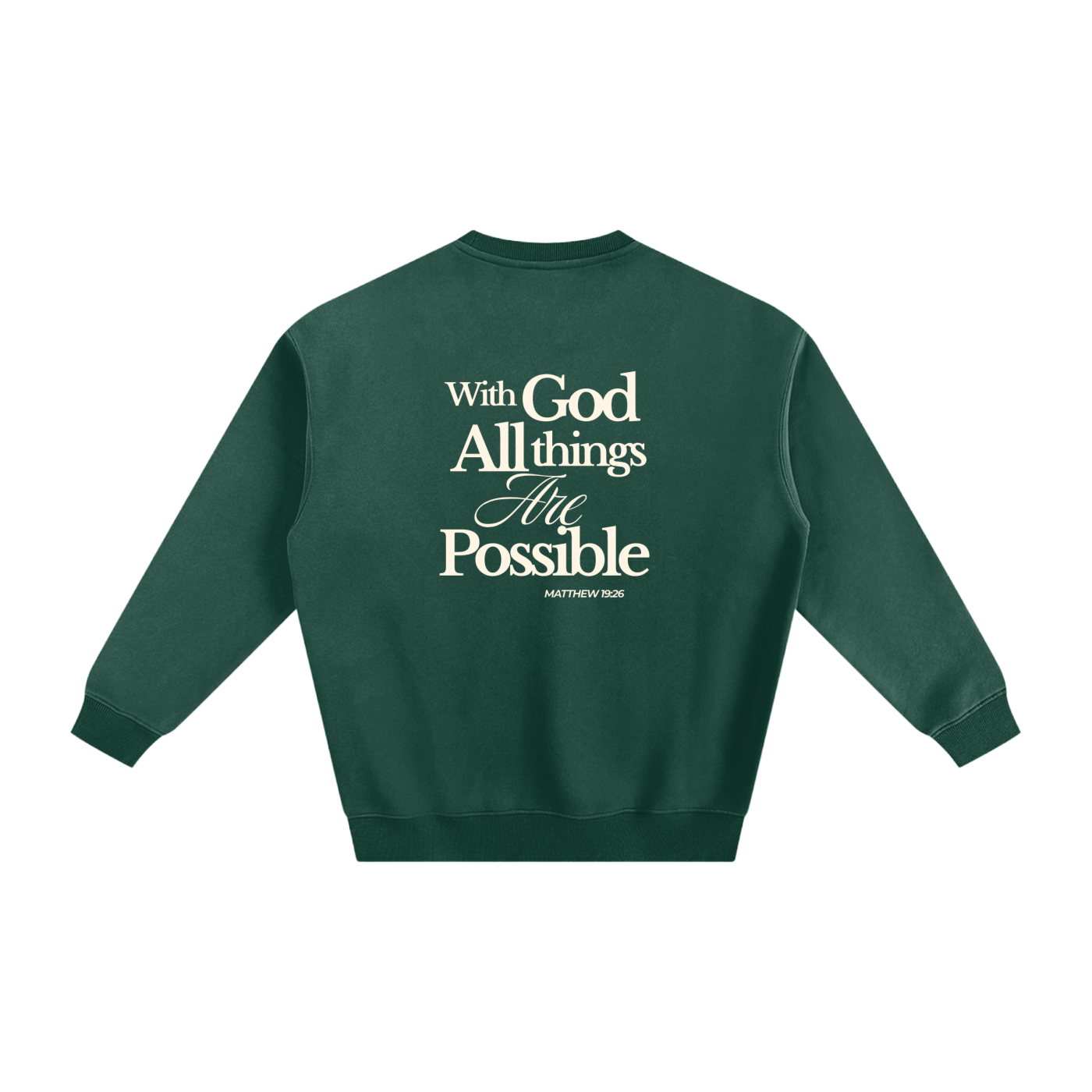 Abba's Print Vision Del Reino Fleeced Sweatshirt with God all things Are Possible Matthew 19:26