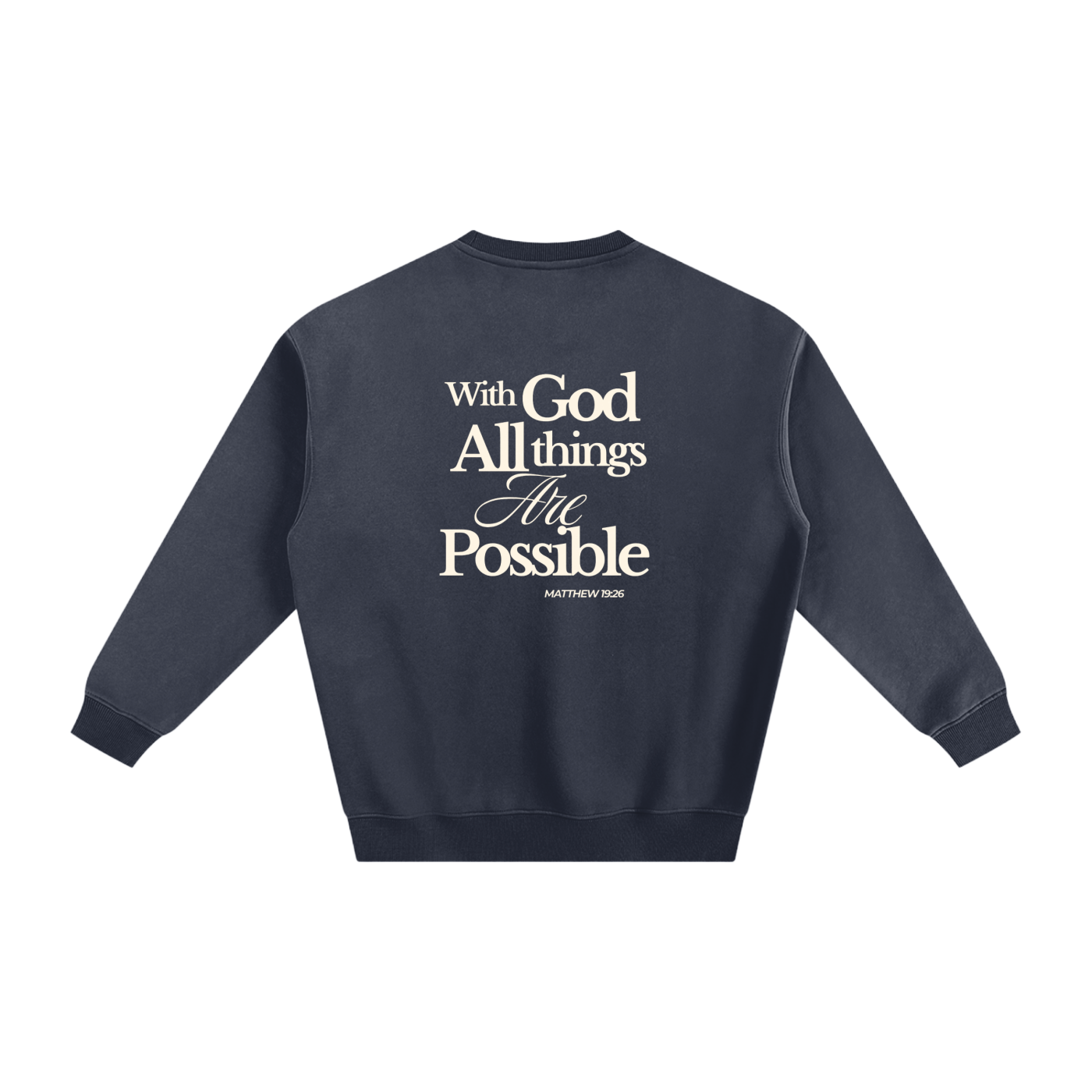 Abba's Print Vision Del Reino Fleeced Sweatshirt with God all things Are Possible Matthew 19:26