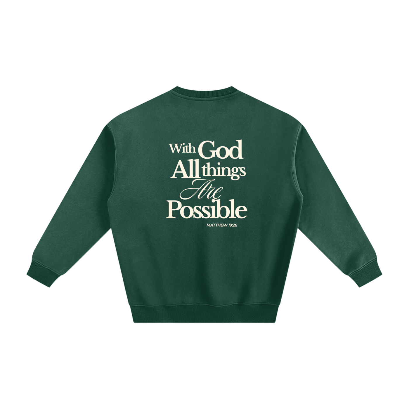 Crewneck With God All Things Are Possible