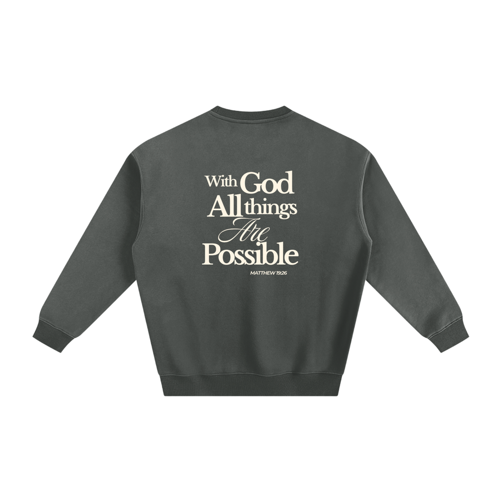 Abba's Print Vision Del Reino Fleeced Sweatshirt with God all things Are Possible Matthew 19:26