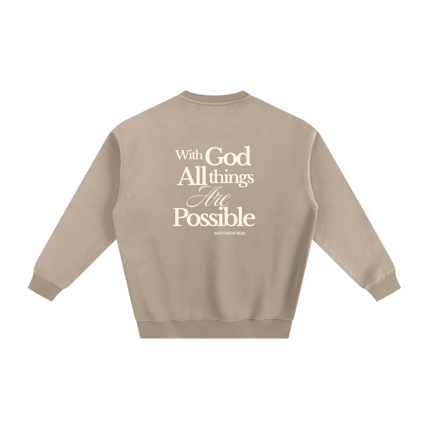 Abba's Print Vision Del Reino Fleeced Sweatshirt with God all things Are Possible Matthew 19:26