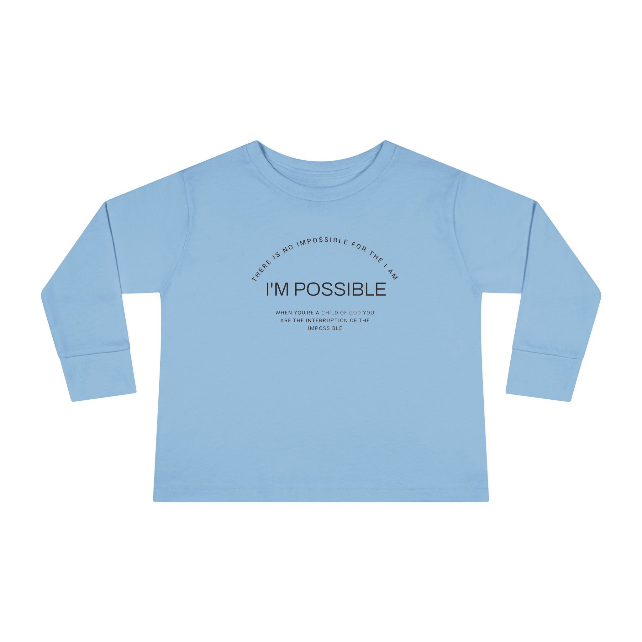 There is No impossible for the I am. I'm Possible Toddler Long Sleeve Tee