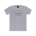 There is No impossible for the I am- I'm possible Unisex Cotton Crew Tee