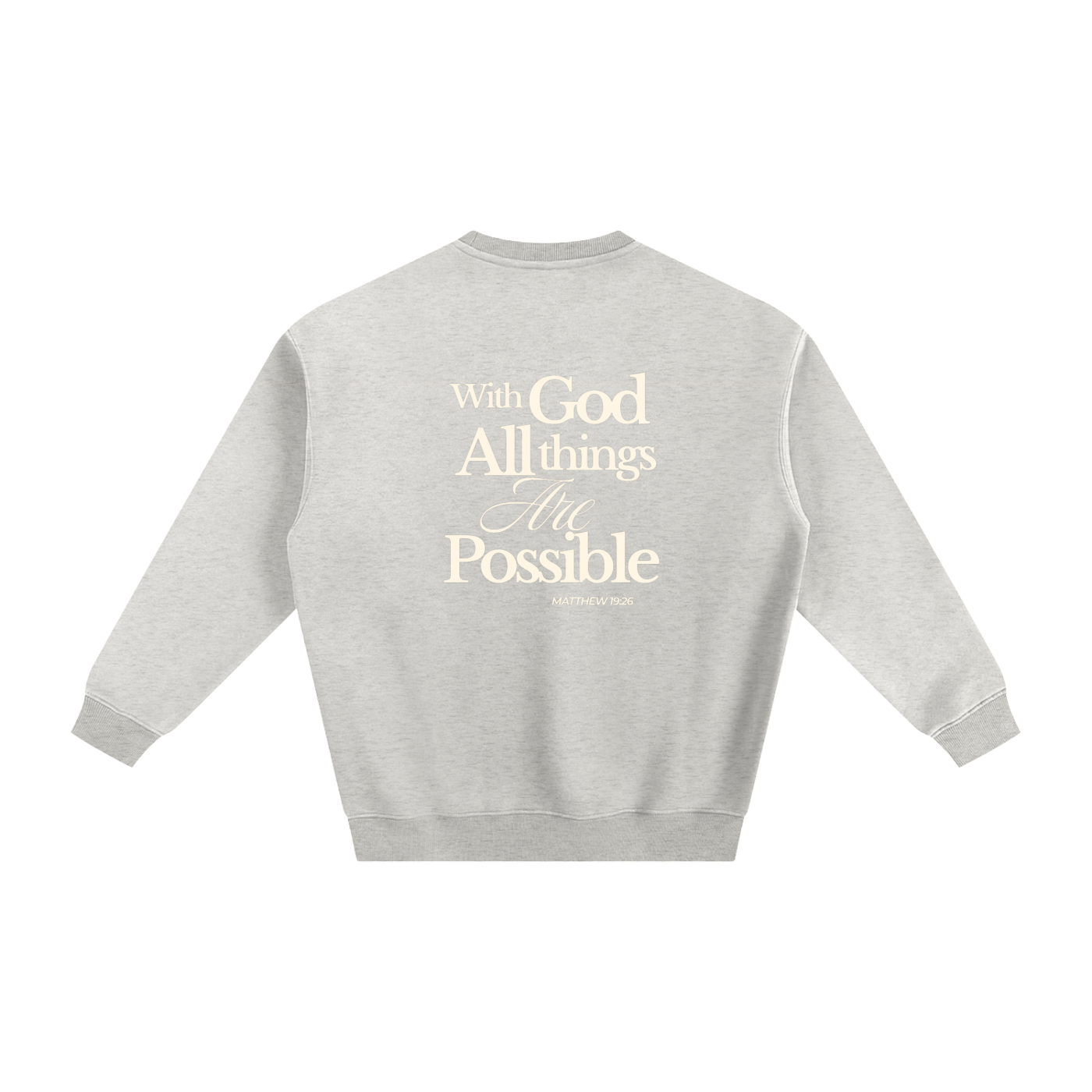 Crewneck With God All Things Are Possible