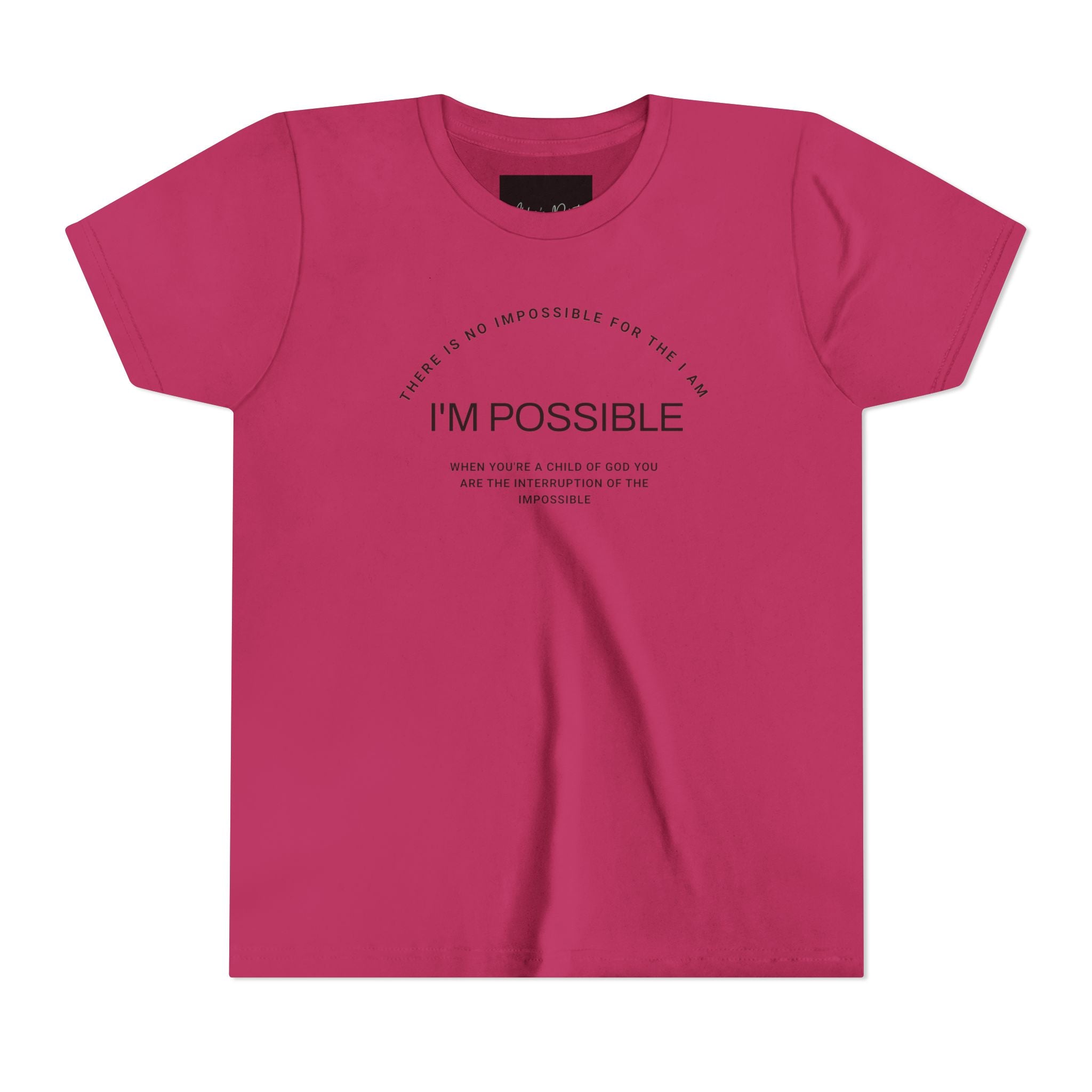 There is No impossible for the I Am. I'm Possible ! Youth Short Sleeve Tee