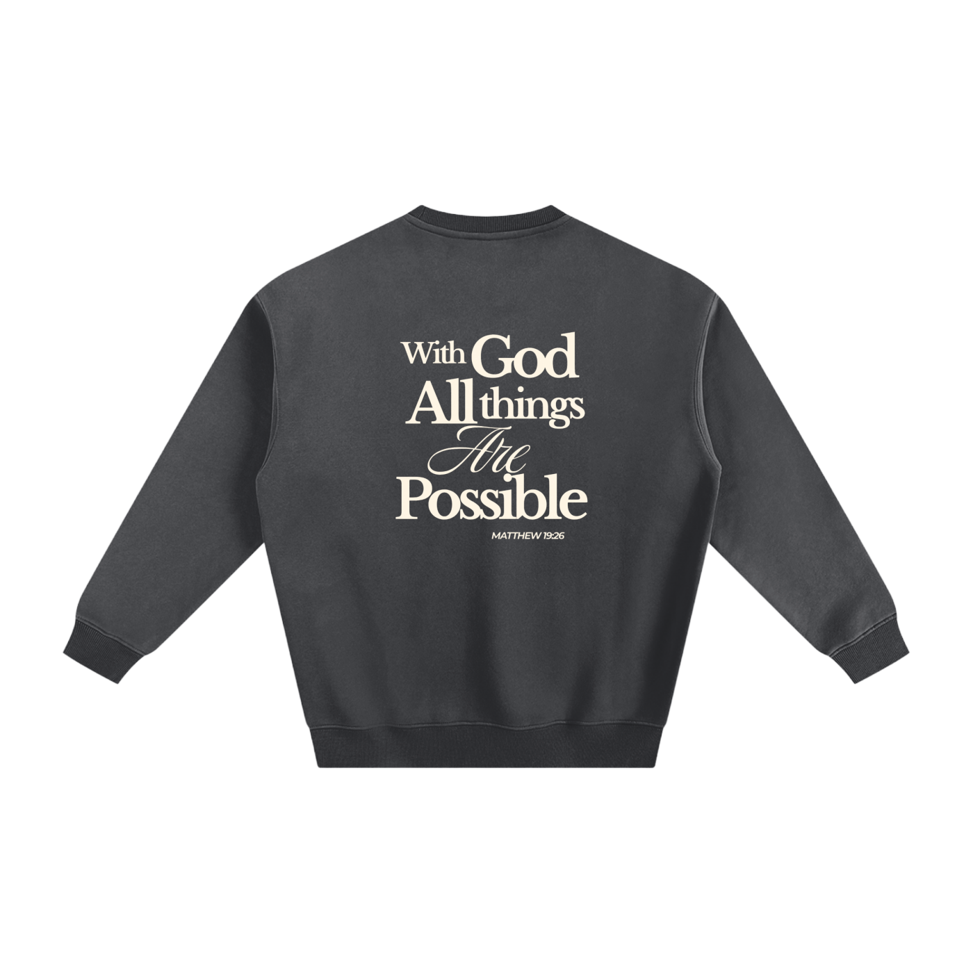 Crewneck With God All Things Are Possible
